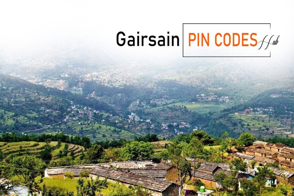 Gairsain PIN codes: Complete 15 Region